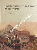 Underground Railways of the World  by NOCK, O.S. 